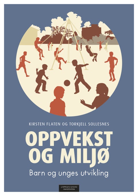 Oppvekst og miljø - barn og unges utvikling