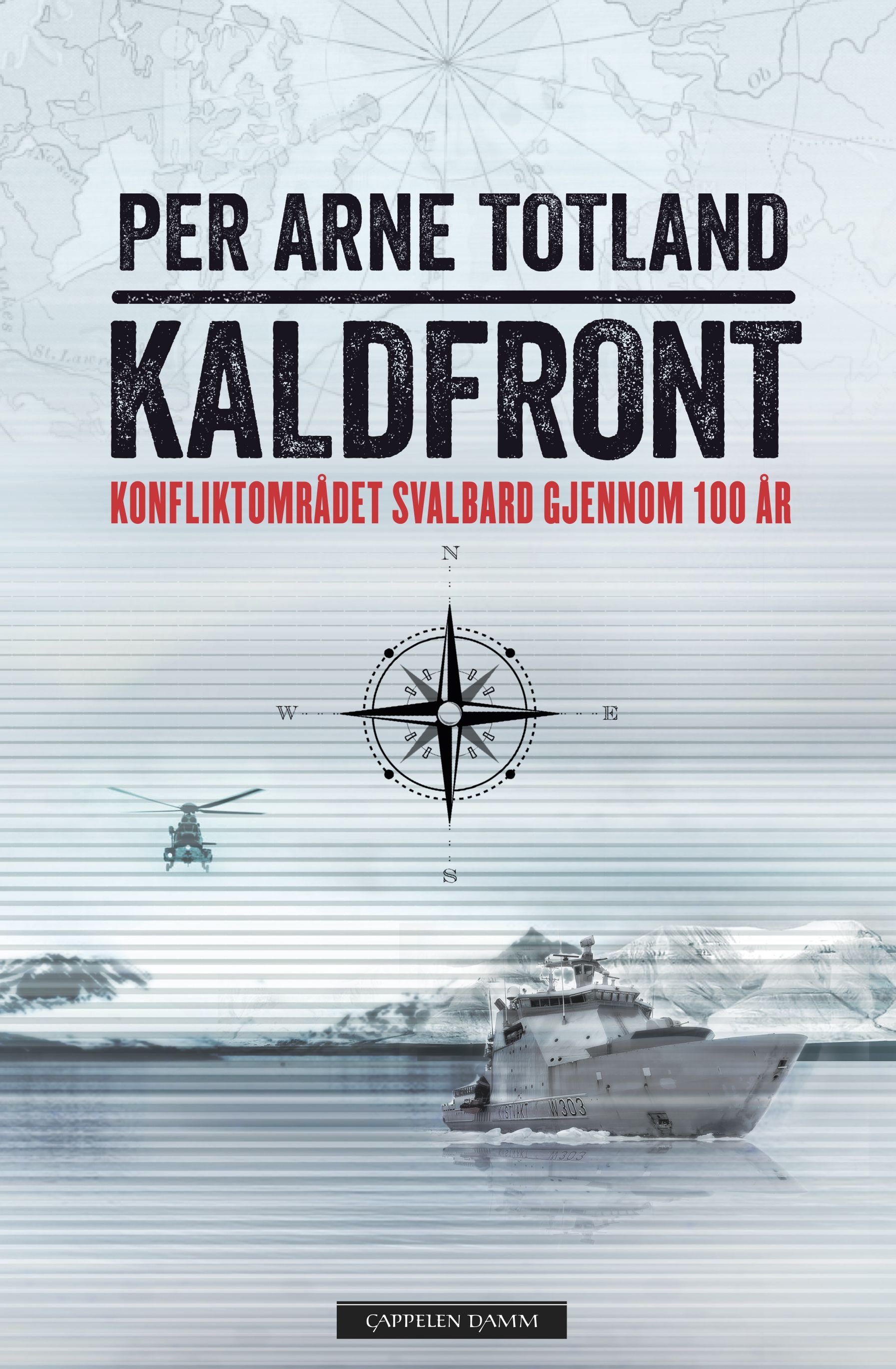 Kaldfront - konfliktområdet Svalbard gjennom 100 år