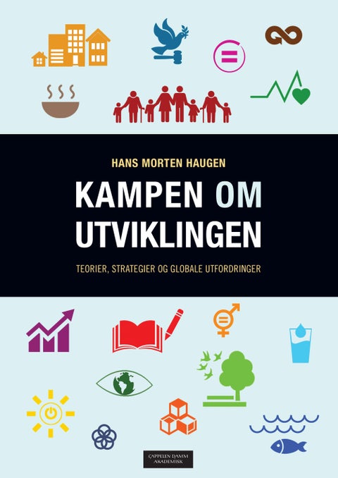 Kampen om utviklingen - teorier, strategier og globale utfordringer