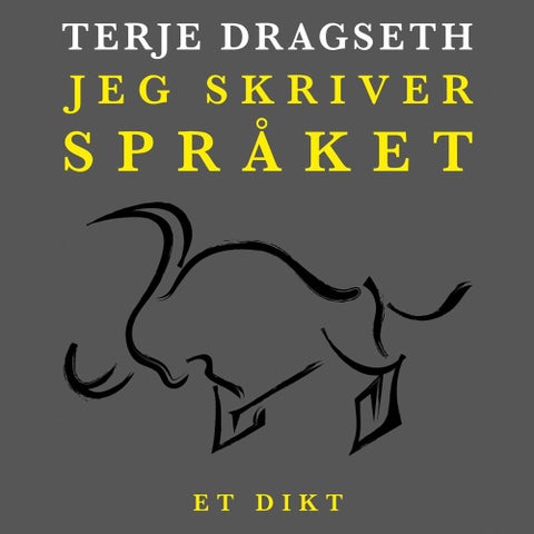 Jeg skriver språket - et dikt