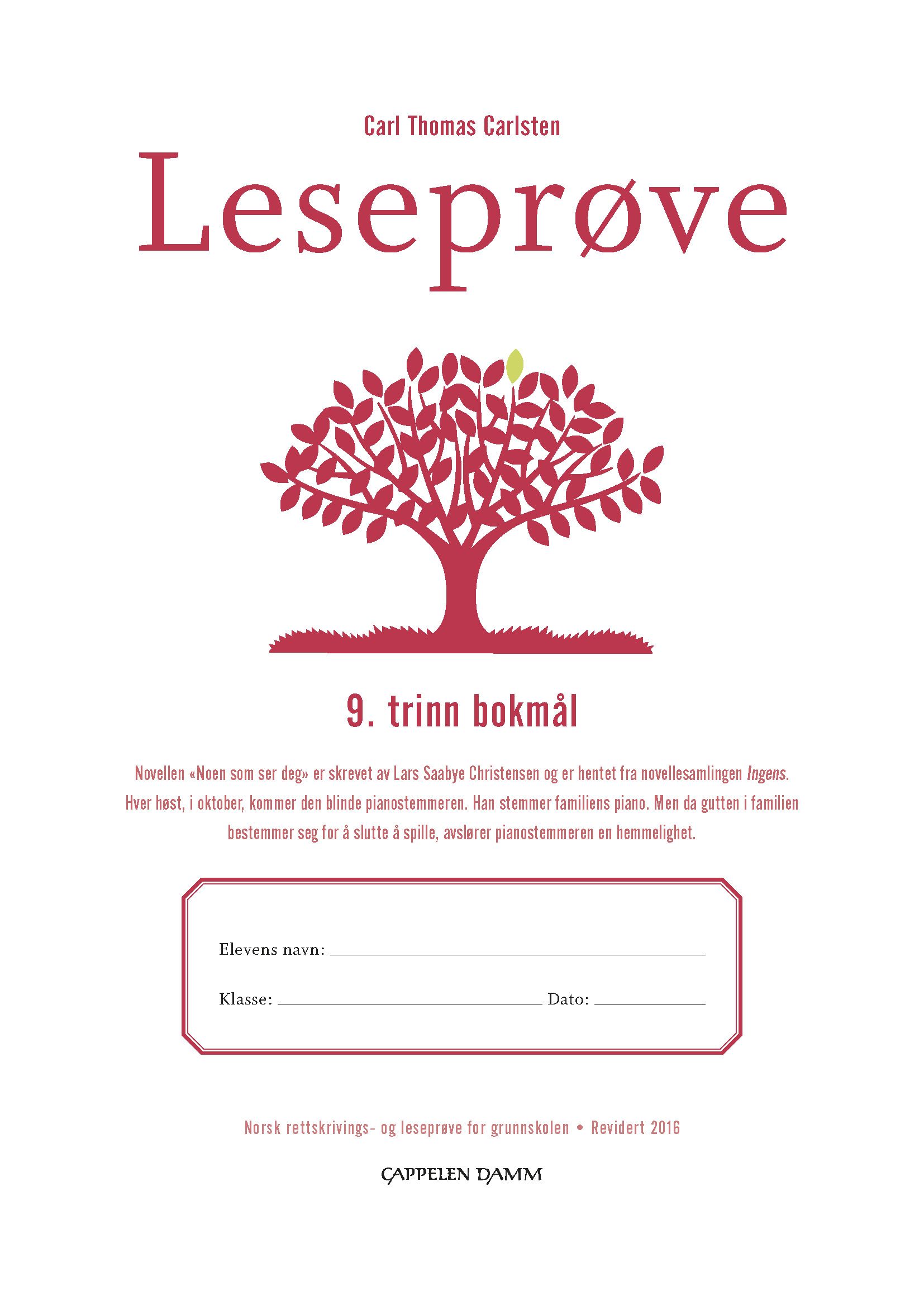 Leseprøve - 9. trinn bokmål : norsk rettskrivings- og leseprøve for grunnskolen