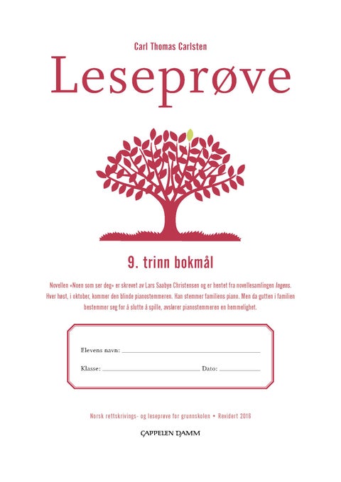 Leseprøve - 9. trinn bokmål : norsk rettskrivings- og leseprøve for grunnskolen