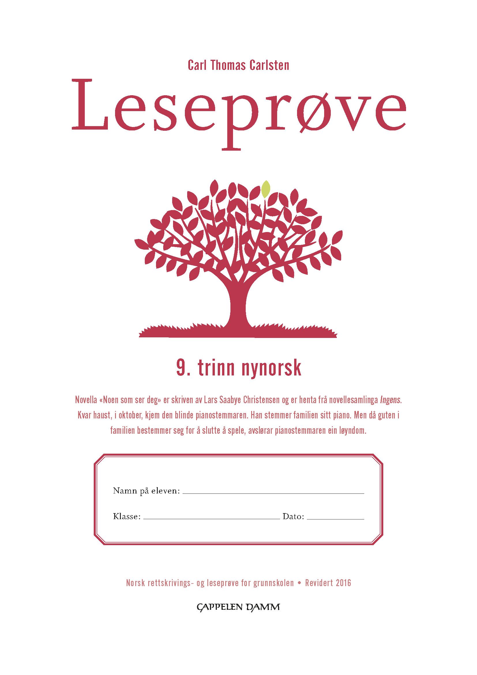 Leseprøve - 9. trinn nynorsk : norsk rettskrivings- og leseprøve for grunnskolen