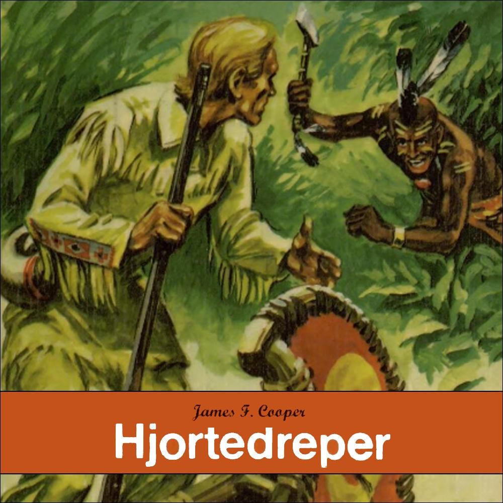 Hjortedreper - den første krigsstien