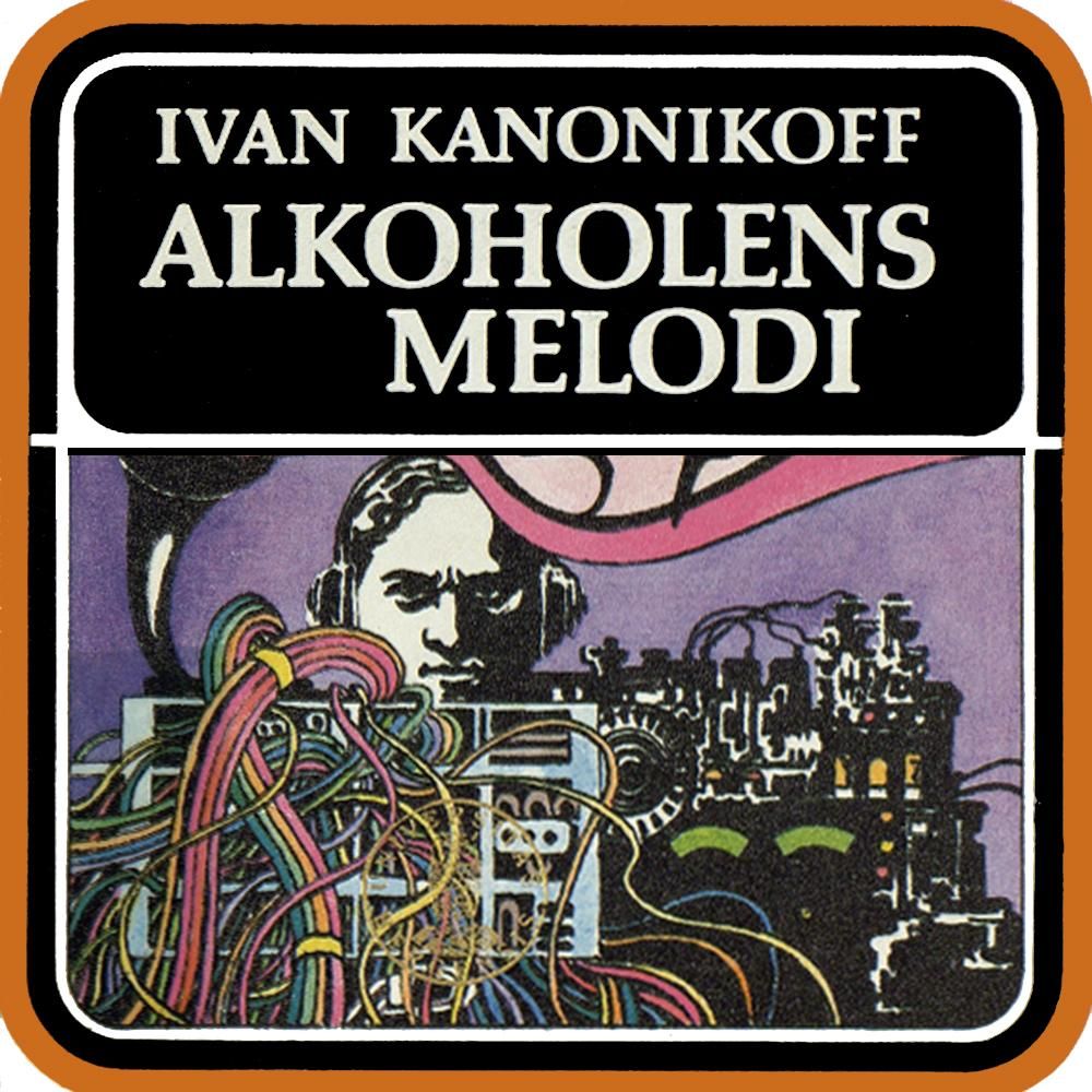Alkoholens melodi - storforbyterroman