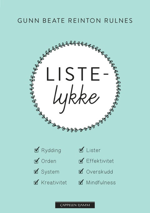 Listelykke - rydding, orden, system, kreativitet, lister, effektivitet, overskudd og mindfulness