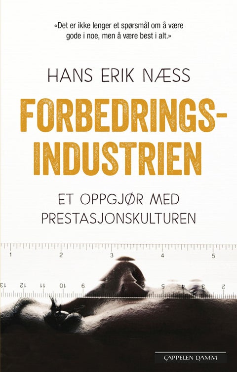 Forbedringsindustrien - et oppgjør med prestasjonskulturen