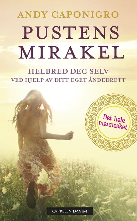 Pustens mirakel - helbred deg selv ved hjelp av ditt eget åndedrett