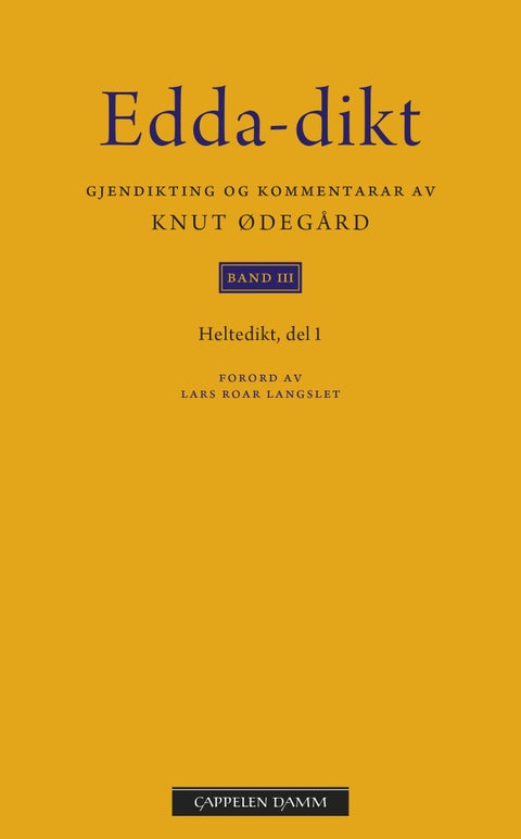 Edda-dikt - band 3 : heltedikt, del 1