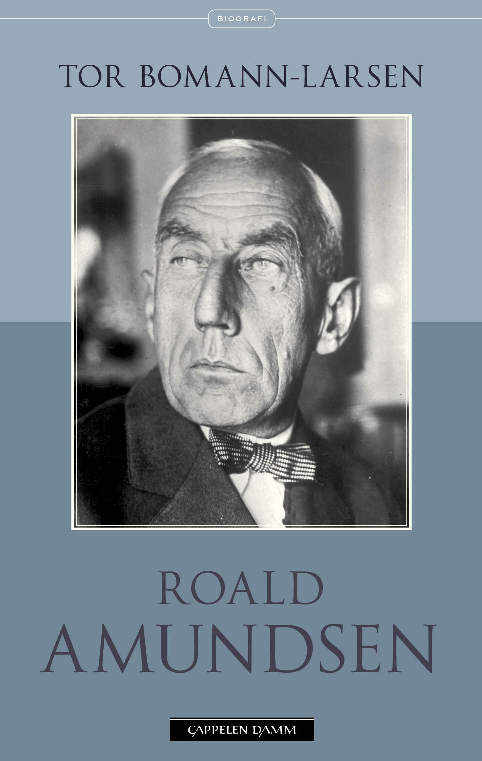 Roald Amundsen - en biografi