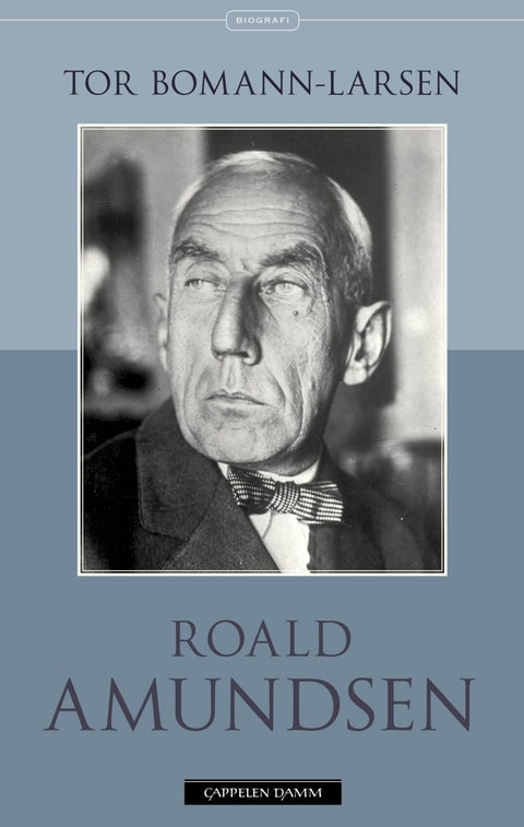 Roald Amundsen - en biografi