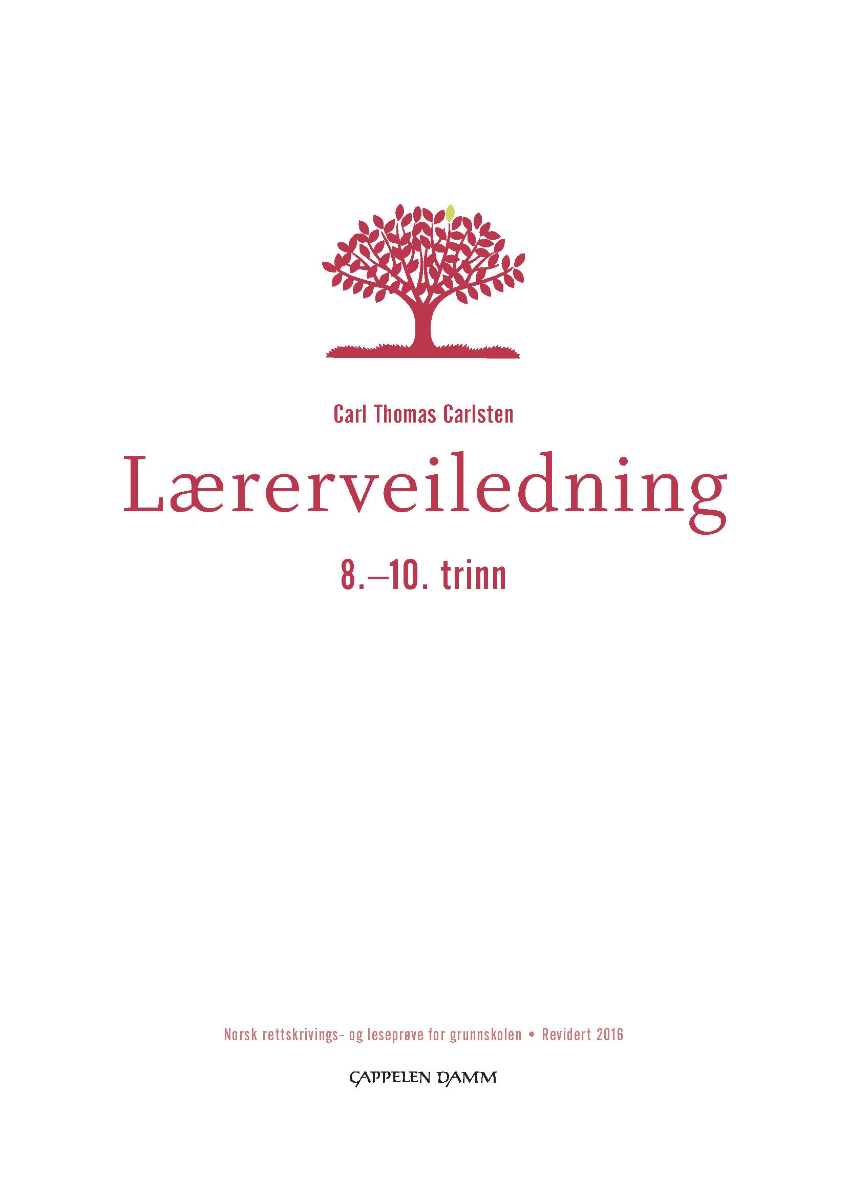 Lærerveiledning 8.-10. trinn - norsk rettskrivings- og leseprøve for grunnskolen
