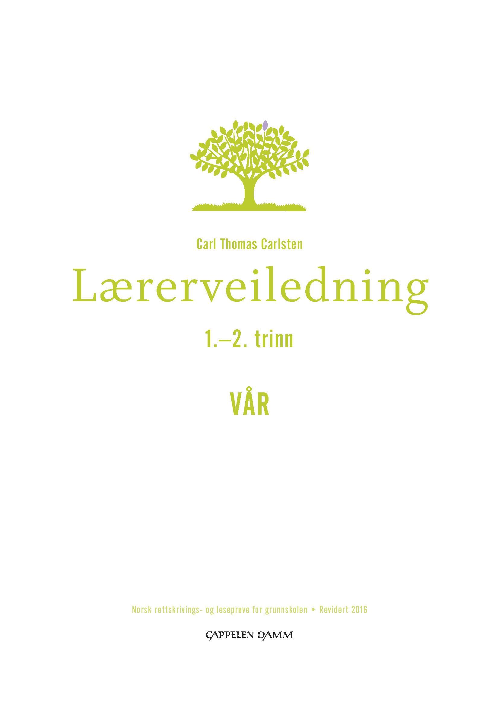 Lærerveiledning 1-2 trinn vår - norsk rettskrivings- og leseprøve for grunnskolen