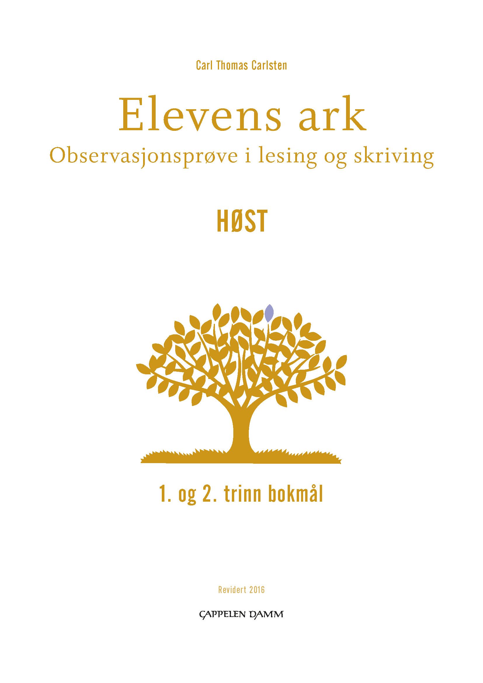 Elevens ark - observasjonsprøve i lesing og skriving : 1. og 2. trinn bokmål : høst