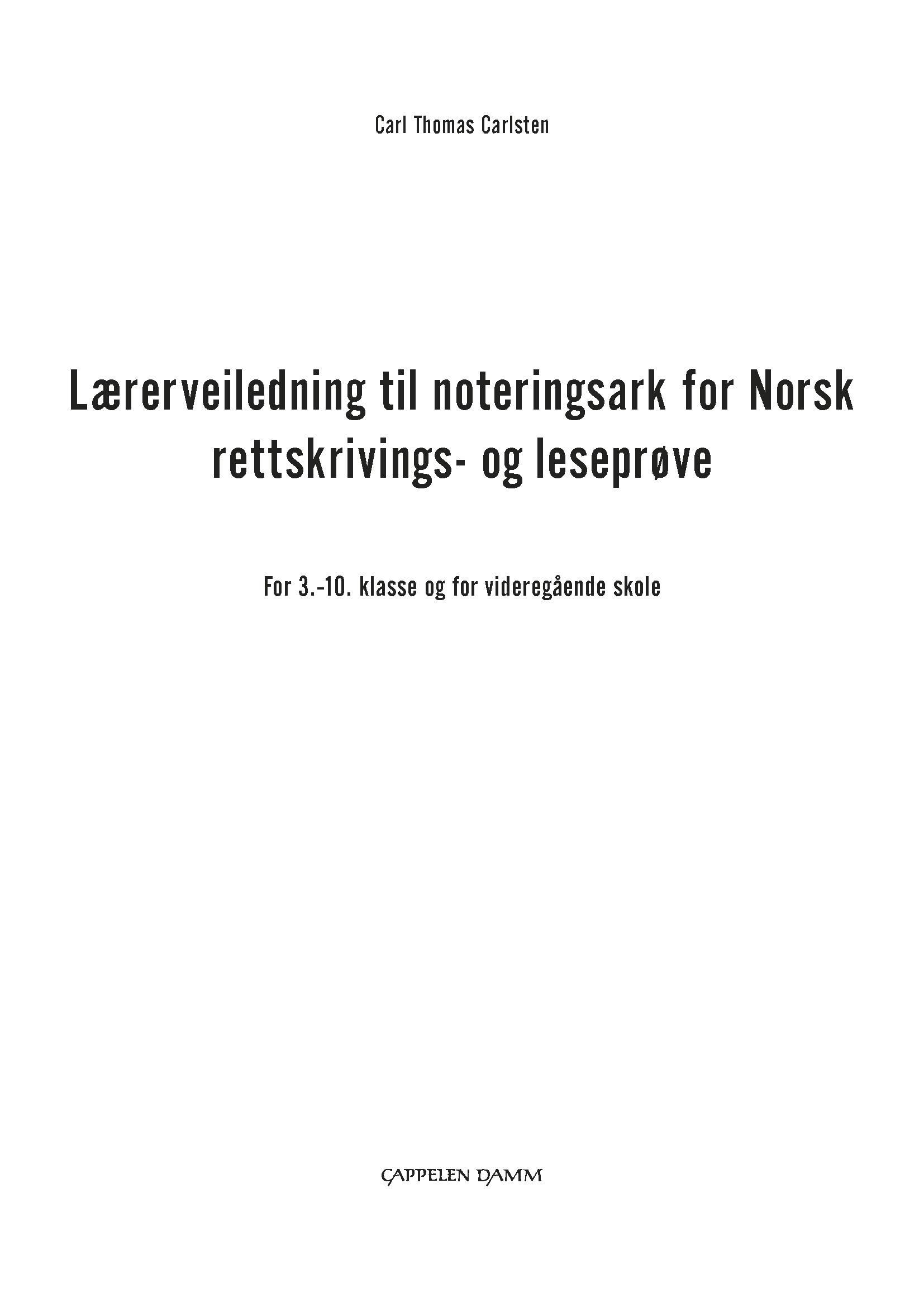 Noteringsark for norsk rettskrivings- og leseprøve - for 3.-10. klasse og for videregående skole