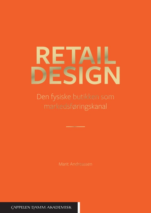 Retail design - den fysiske butikken som markedsføringskanal