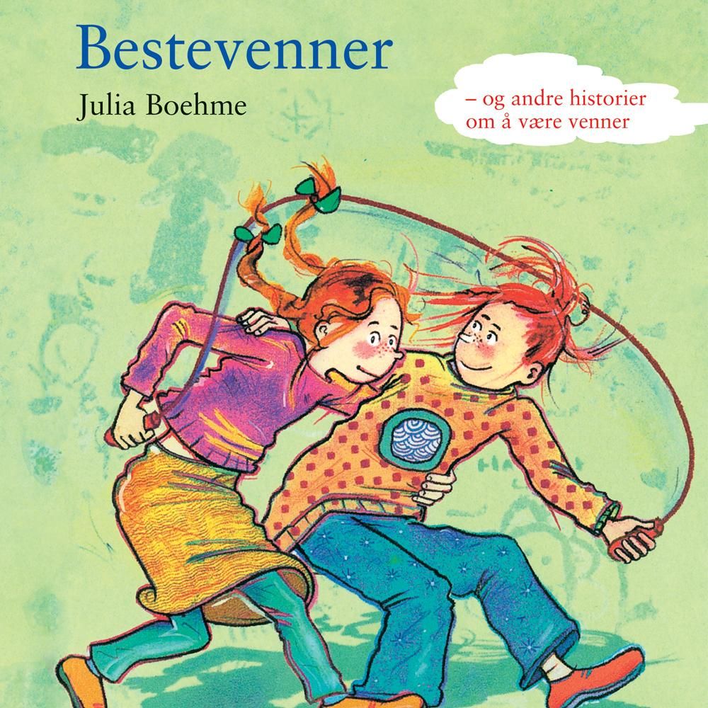 Bestevenner og andre historier om å være venner