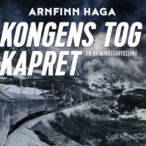 Kongens tog kapret - en kriminalfortelling