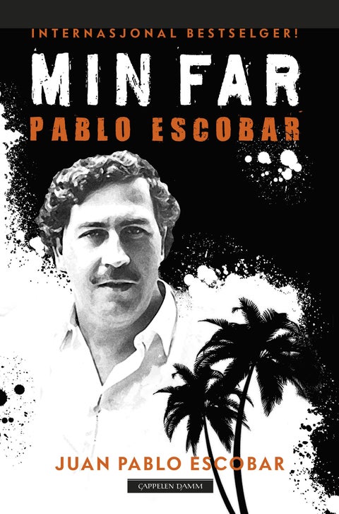 Min far Pablo Escobar - historiene vi helst skulle vært foruten