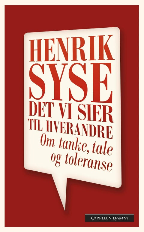 Det vi sier til hverandre - om tanke, tale og toleranse