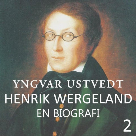 Henrik Wergeland - en biografi 2