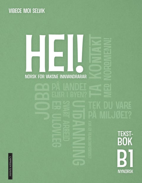Hei! B1 - Tekstbok : norsk for vaksne innvandrarar