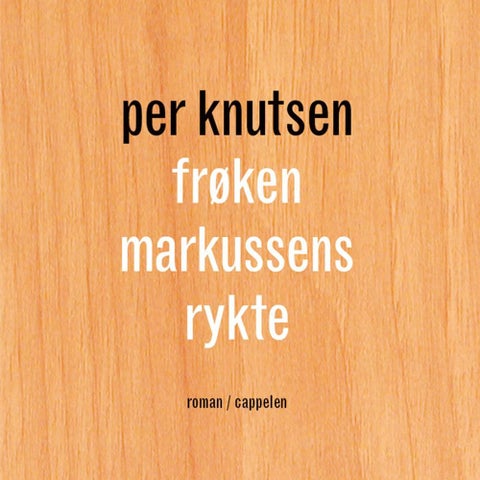 Frøken Markussens rykte