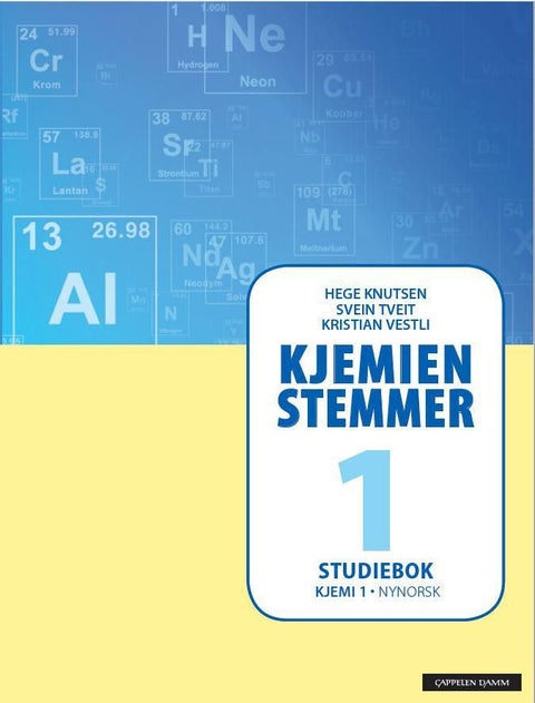 Kjemien stemmer 1 - Studiebok : kjemi 1 : kjemi for studiespesialiserande utdanningsprogram på vg2