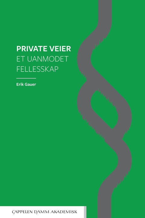 Private veier - et uanmodet fellesskap