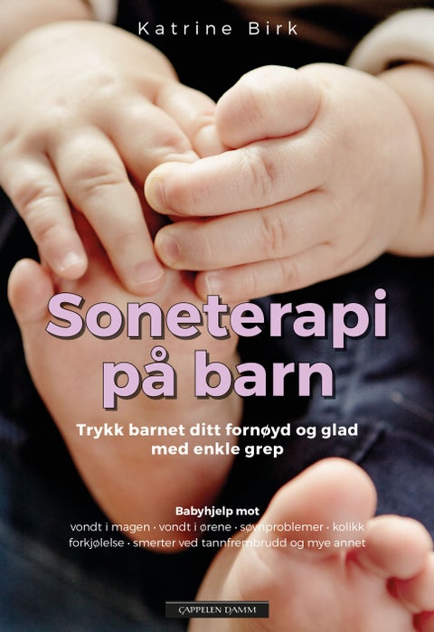 Soneterapi på barn - trykk barnet ditt fornøyd og glad med enkle grep