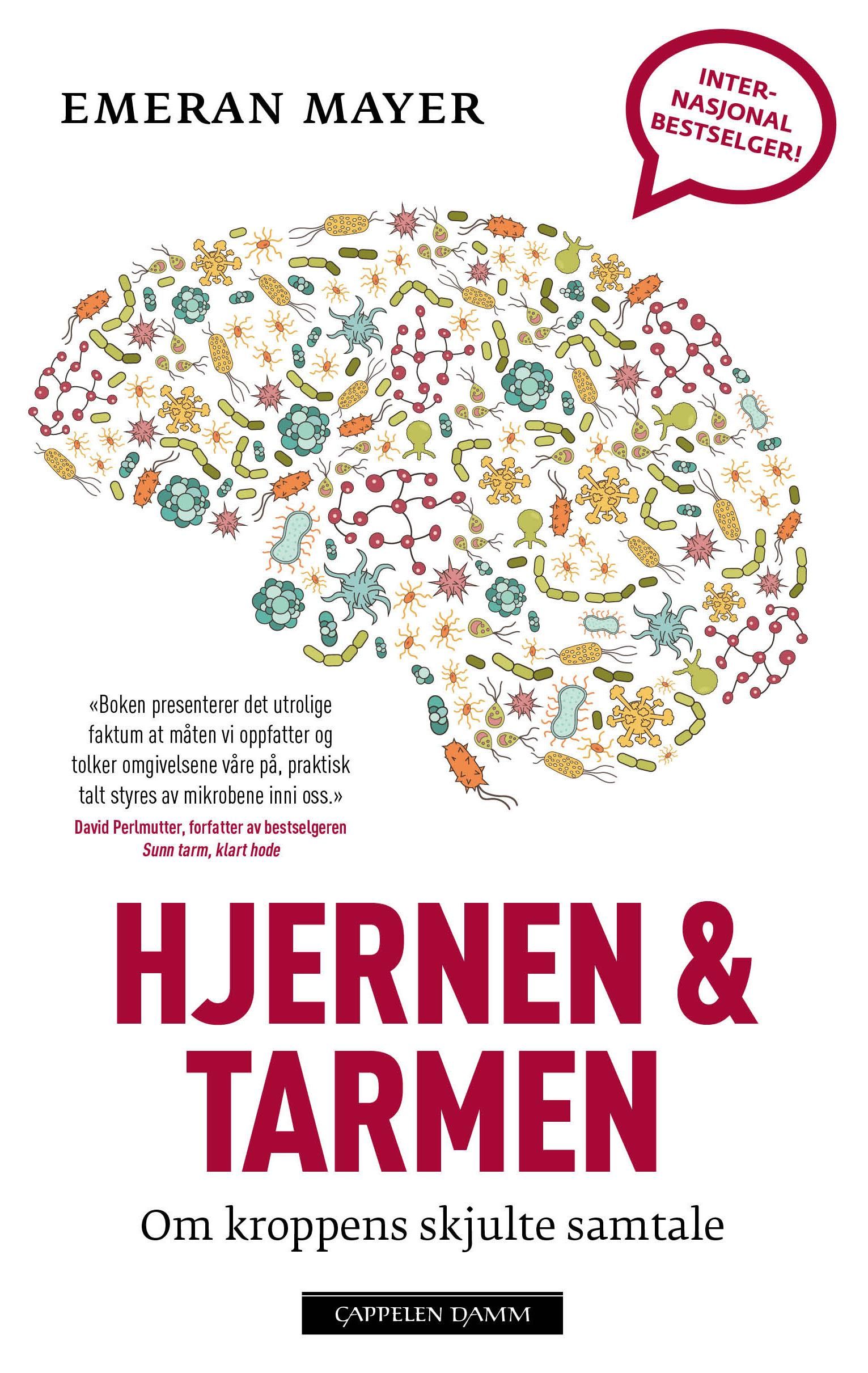 Hjernen & tarmen - om kroppens skjulte samtale