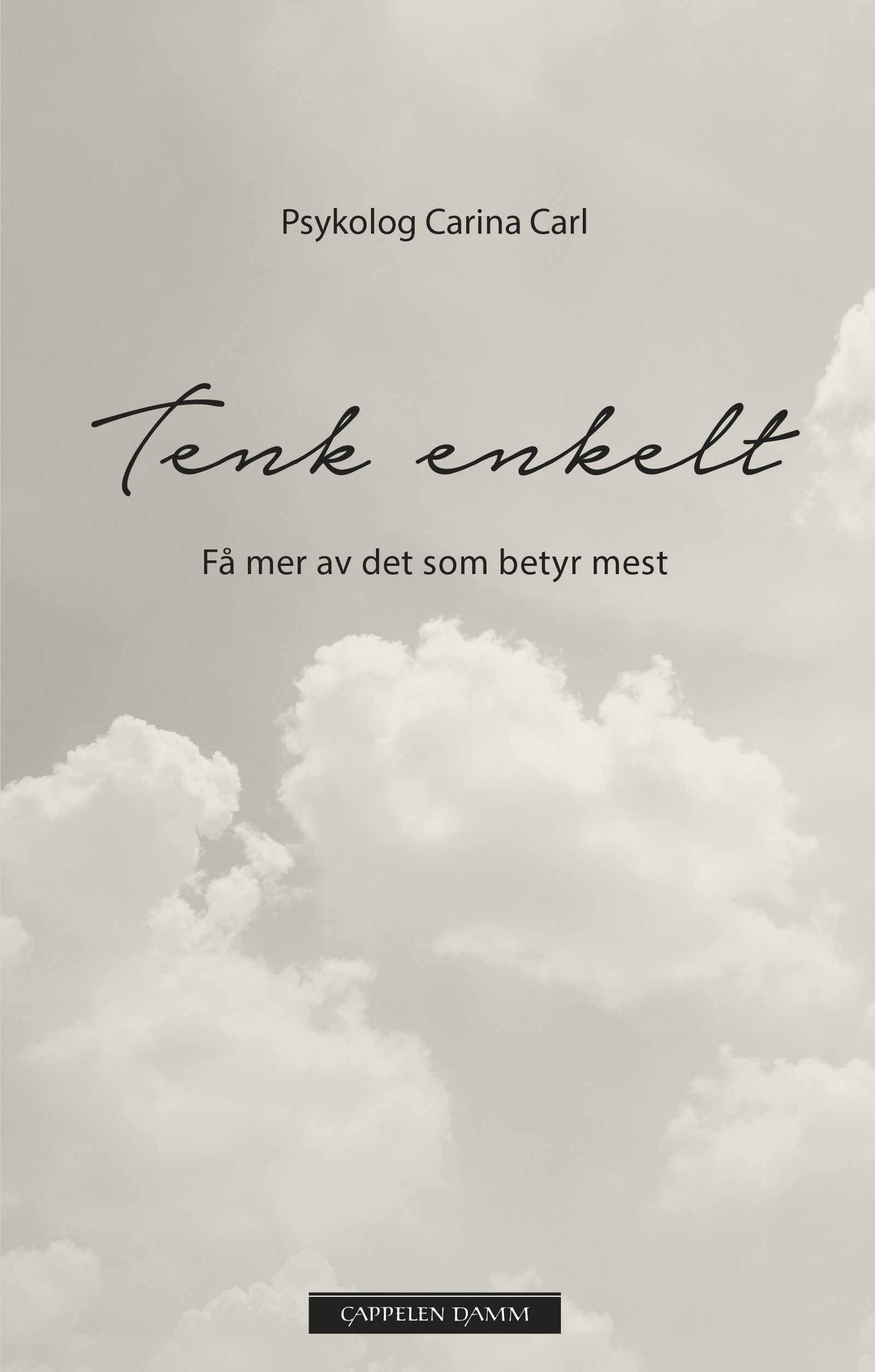 Tenk enkelt - få mer av det som betyr mest