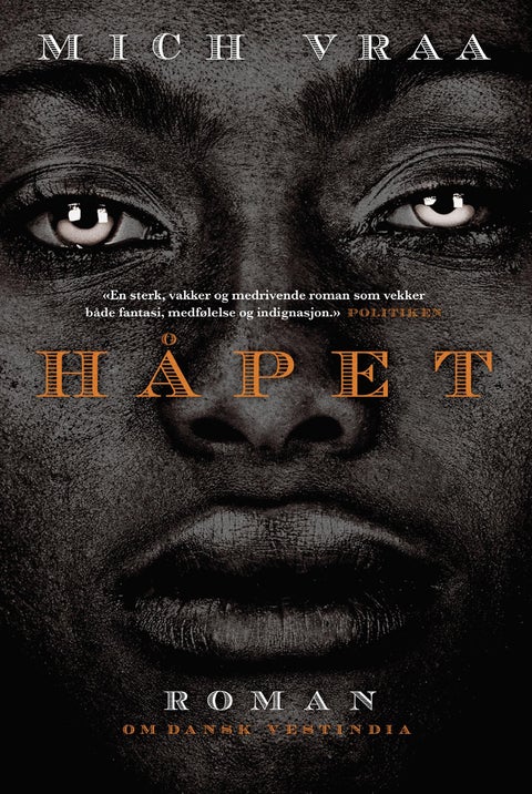 Håpet - 1787-1825 : en roman om Dansk Vestindia