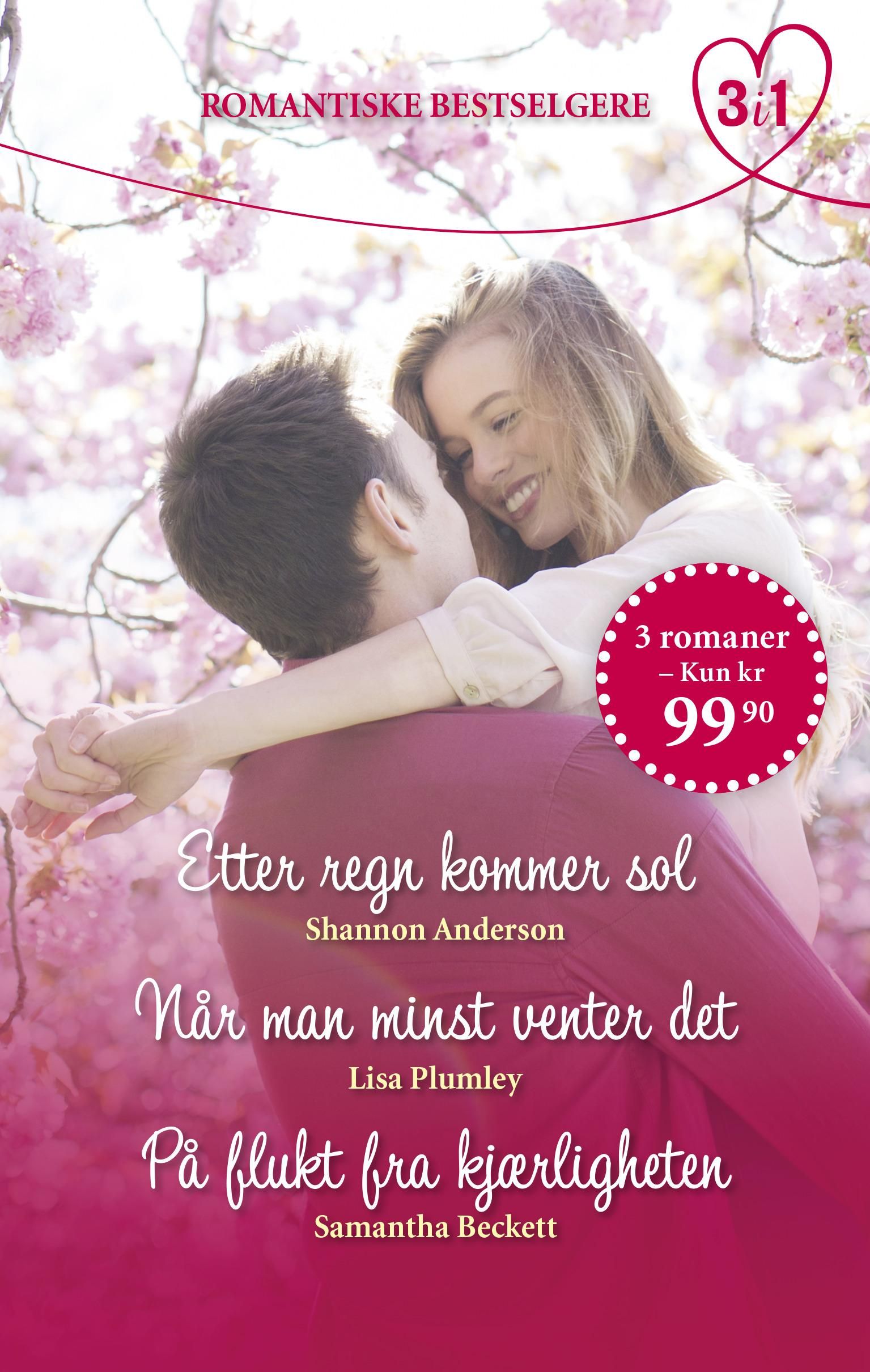 Etter regn kommer sol ; Når man minst venter det ; På flukt fra kjærligheten