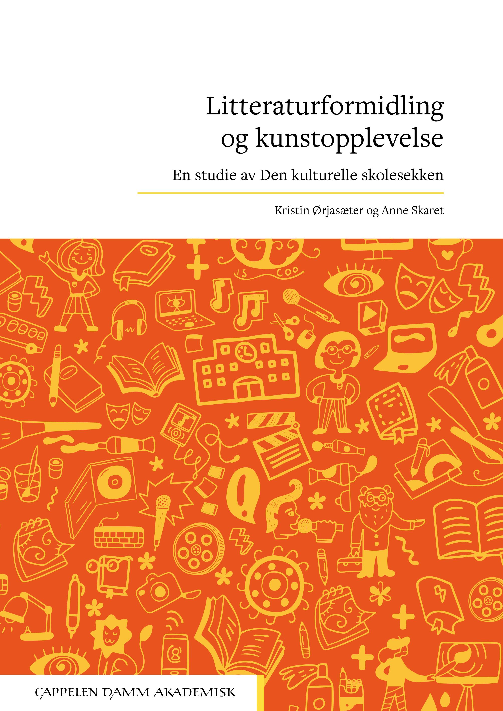 Litteraturformidling og kunstopplevelse - en studie av Den kulturelle skolesekken