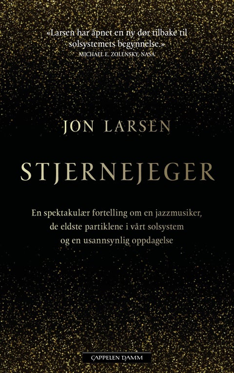 Stjernejeger - en spektakulær fortelling om en jazzmusiker, de eldste partiklene i vårt solsystem og en usannsynlig oppdagelse