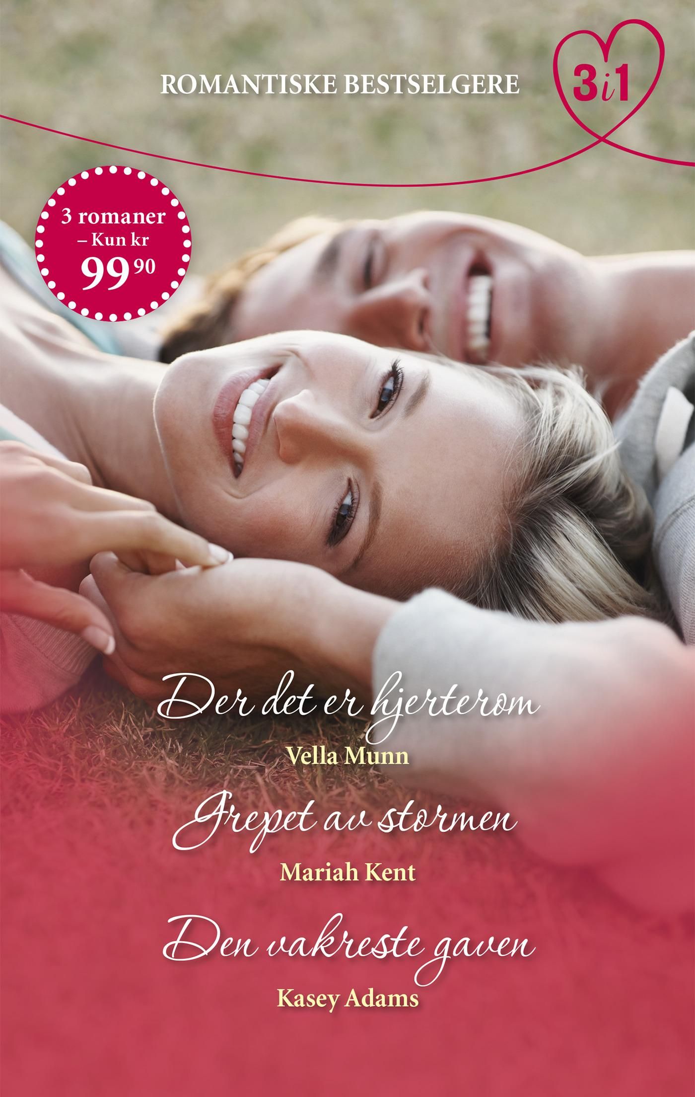 Der det er hjerterom ; Grepet av stormen ; Den vakreste gaven