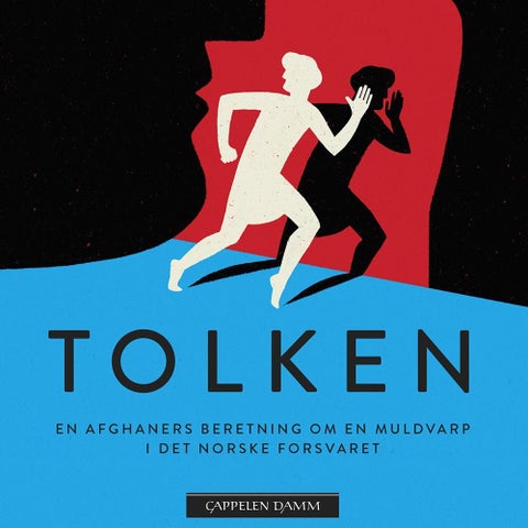 Tolken - en afghaners beretning om en muldvarp i Det norske forsvaret