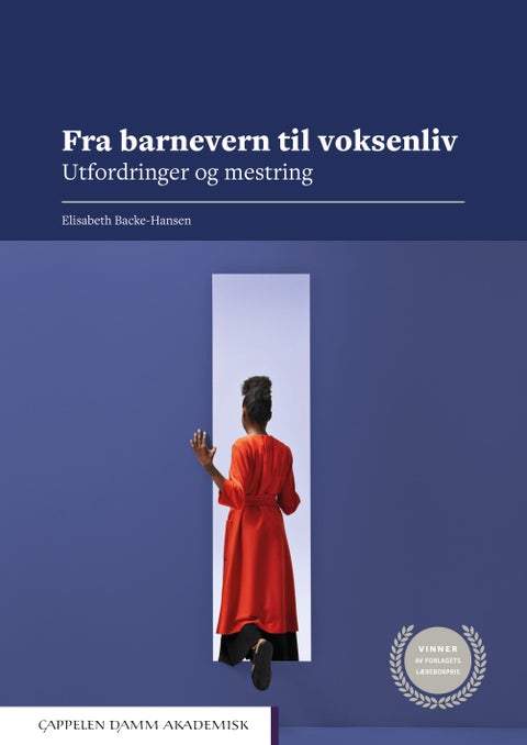 Fra barnevern til voksenliv - utfordringer og mestring