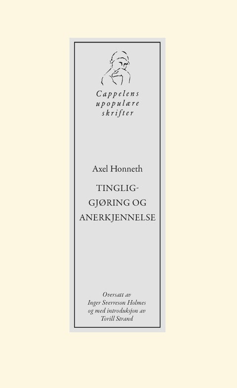 Tingliggjøring og anerkjennelse - et nytt blikk på et gammelt begrep