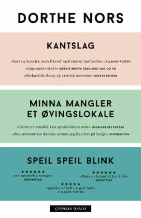 Kantslag ; Minna mangler et øvingslokale ; Speil speil blink