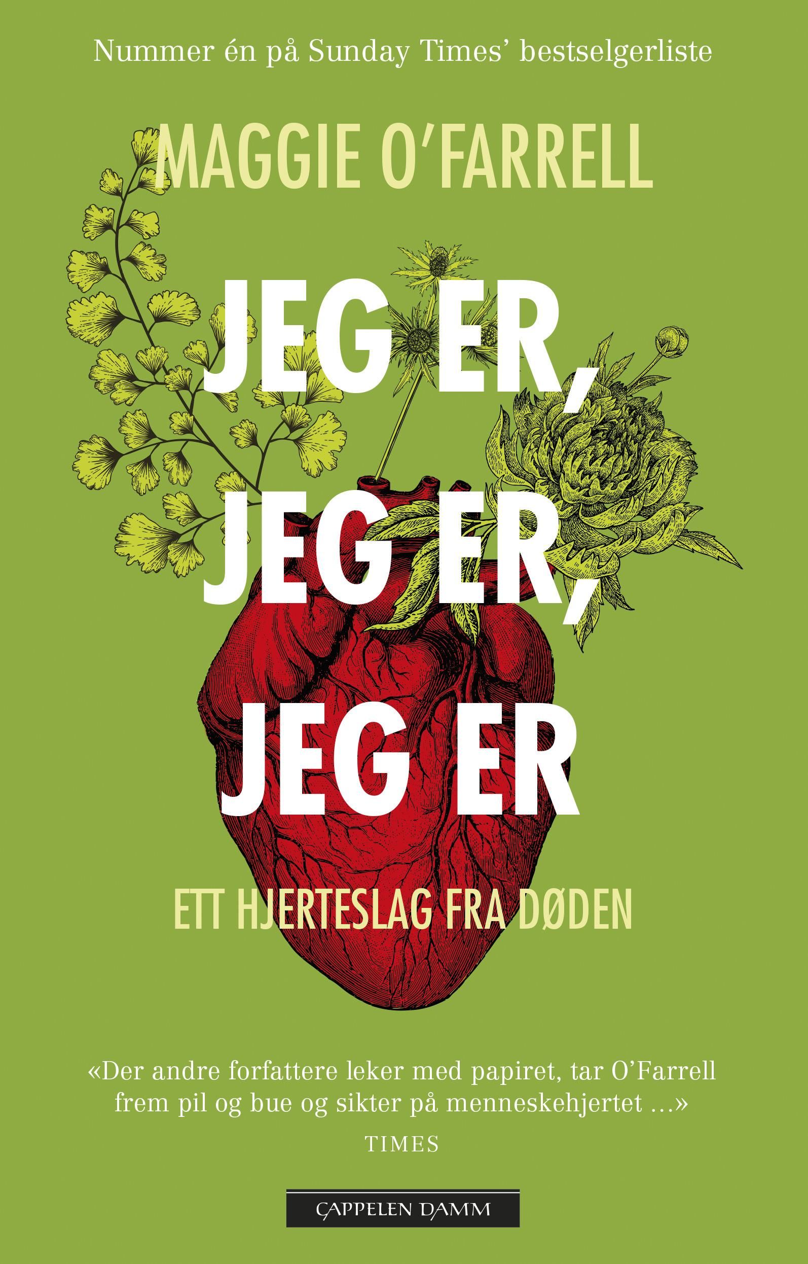 Jeg er, jeg er, jeg er - ett hjerteslag fra døden