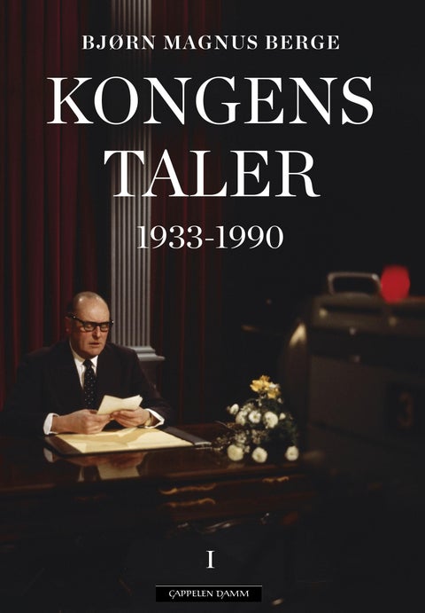 Kongens taler - Bind I : 1933-1990