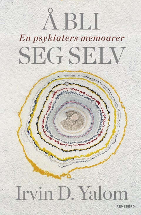 Å bli seg selv - en psykiaters memoarer