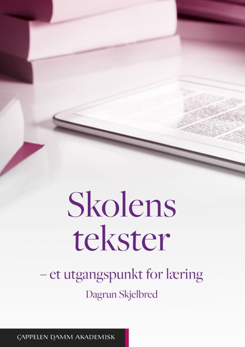 Skolens tekster - et utgangspunkt for læring