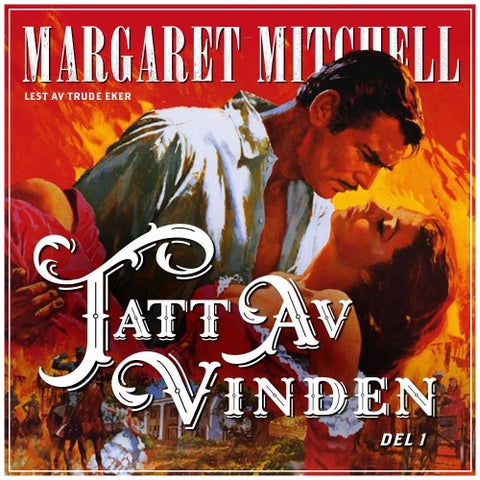 Tatt av vinden - Del 1