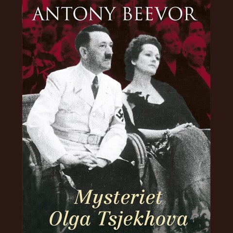 Mysteriet Olga Tsjekhova - var Hitlers favorittskuespillerinne også russisk spion?