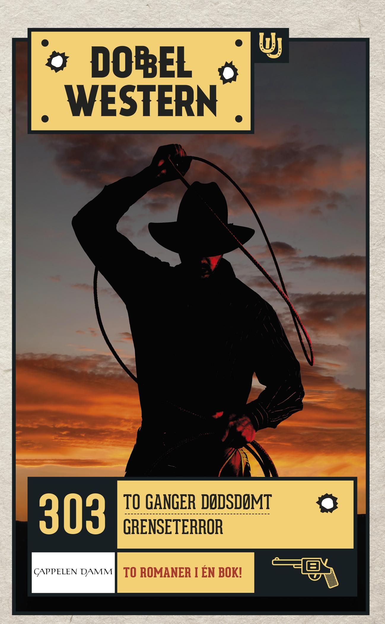 To ganger dødsdømt ; Grenseterror