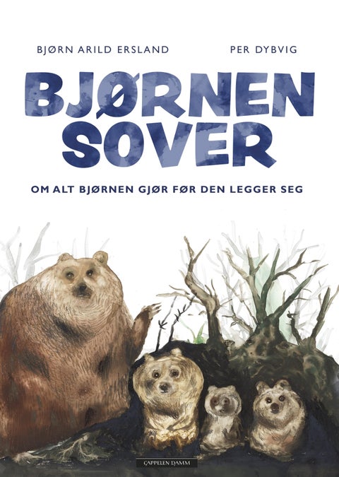 Bjørnen sover - om alt bjørnen gjør før den legger seg