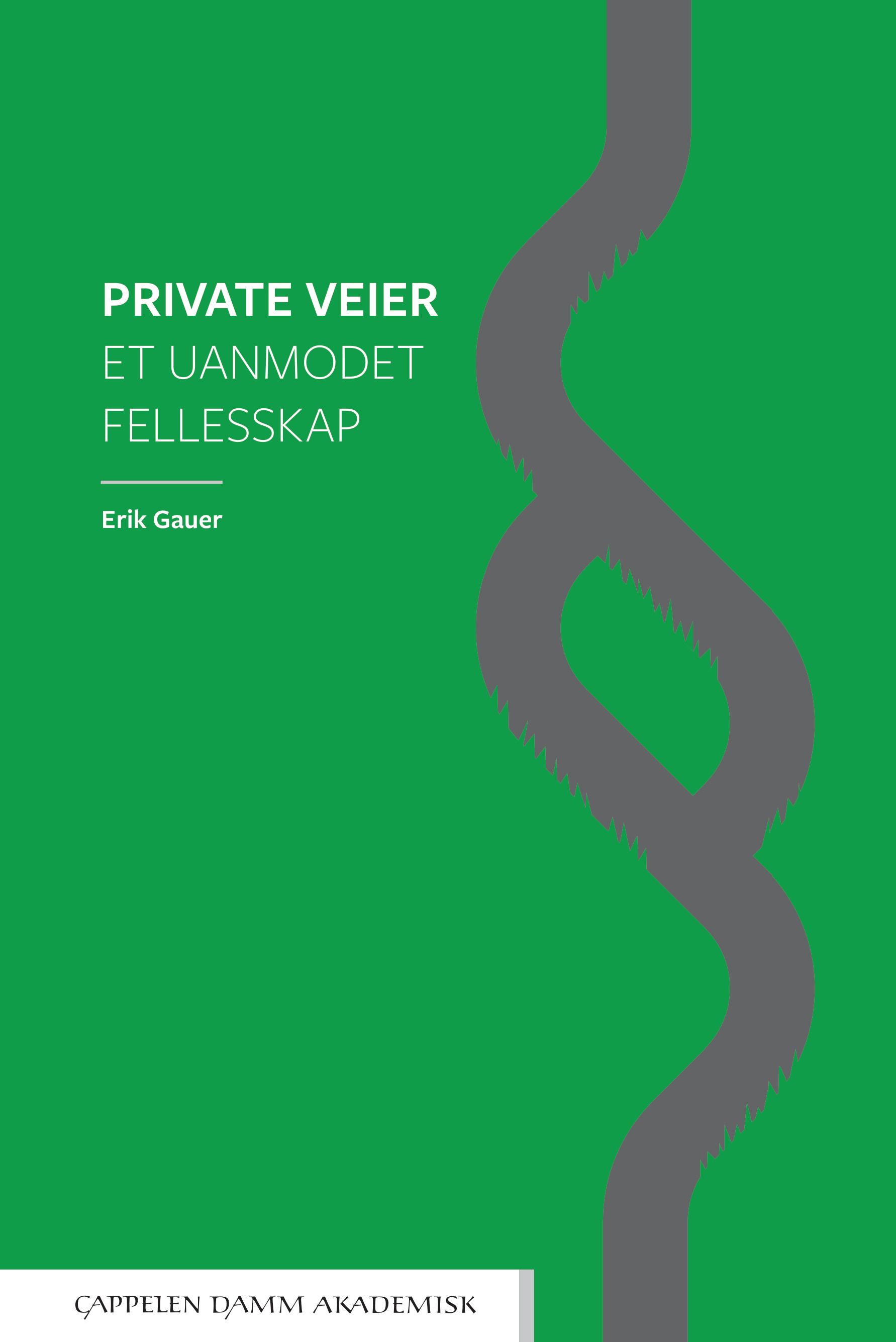 Private veier - et uanmodet fellesskap